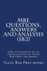 MBE Questions, Answers and Analysis (1&2): 90% of students in 50 states depend on Value Bar Prep law books! Cover Image