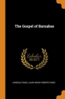 The Gospel of Barnabas By Lonsdale Ragg, Laura Maria Roberts Ragg Cover Image