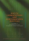 Matrix Computations and Semiseparable Matrices: Eigenvalue and Singular Value Methods By Raf Vandebril, Marc Van Barel, Nicola Mastronardi Cover Image