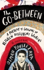 The Go-Between: A Portrait of Growing Up Between Different Worlds Cover Image