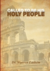 Called to be His Holy People: Daily devotionals from the book of Romans Cover Image