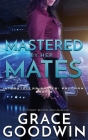 Mastered by Her Mates By Grace Goodwin Cover Image