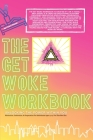 Get Woke Workbook By Thomasina Washington (Created by) Cover Image