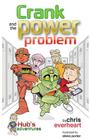 Hub's Adventures: Crank and the Power Problem Cover Image