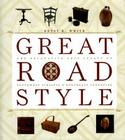Great Road Style: The Decorative Arts Legacy of Southwest Virginia and Northeast Tennessee By Betsy White, William King Regional Art Center (Prepared by) Cover Image