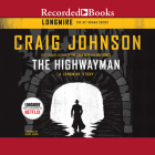 The Highwayman (Longmire Mysteries) By George Guidall (Narrated by) Cover Image