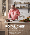 The Royal Chef at Home: Easy Seasonal Entertaining Cover Image