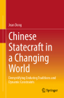 Chinese Statecraft in a Changing World: Demystifying Enduring Traditions and Dynamic Constraints Cover Image
