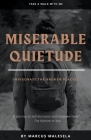 Miserable Quietude By Marcus Malesela Cover Image