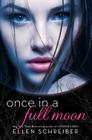 Once in a Full Moon By Ellen Schreiber Cover Image