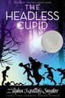 The Headless Cupid (The Stanley Family) Cover Image