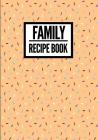 Family Recipe Book: Sprinkle Design Peach - Collect & Write Family Recipe Organizer - [Professional] By P2g Innovations Cover Image