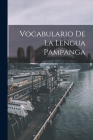 Vocabulario De La Lengua Pampanga Cover Image