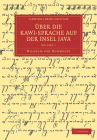 Über Die Kawi-Sprache Auf Der Insel Java By Wilhelm Von Humboldt Cover Image