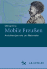 Mobile Preußen: Ansichten Jenseits Des Nationalen By Ottmar Ette Cover Image