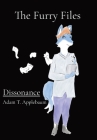 Dissonance: The Furry Files By Adam Thomas Applebaum Cover Image