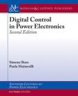 Digital Control in Power Electronics: Second Edition (Synthesis Lectures on Power Electronics) Cover Image