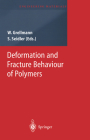 Deformation and Fracture Behaviour of Polymers (Engineering Materials) Cover Image