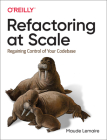 Refactoring at Scale: Regaining Control of Your Codebase By Maude Lemaire Cover Image