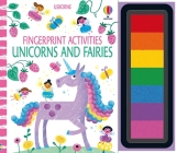 Fingerprint Activities Unicorns and Fairies By Fiona Watt, Candice Whatmore (Illustrator) Cover Image