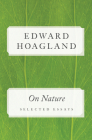On Nature: Selected Essays By Edward Hoagland Cover Image