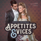 Appetites & Vices By Felicia Grossman Cover Image