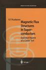 Magnetic Flux Structures in Superconductors: Extended Reprint of a Classic Text Cover Image