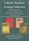 A Butler Brothers Catalog Collection: Original Catalog Reprints from the Glass and Pottery Sections of 