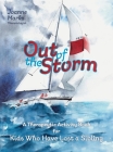 Out of the Storm: A Therapeutic Activity Book for Kids who have Lost a Sibling By Joanne Marks Cover Image