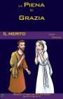 Il Merito (La Piena Di Grazia #2) By Lamb Books Cover Image