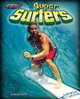 Super Surfers (X-Moves) By Michael Sandler, Jay DiMartino (Consultant) Cover Image