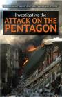 Investigating the Attack on the Pentagon (Terrorism in the 21st Century: Causes and Effects) By Lena Koya, Carolyn Gard Cover Image