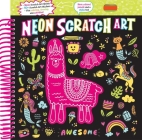 Neon Scratch Art (Creativity Corner) By Editors of Silver Dolphin Books, Matthew Tyler Wilson (Illustrator) Cover Image