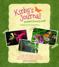 Kirby's Journal: Backyard Butterfly Magic (Young Palmetto Books) By Charlotte Caldwell Cover Image