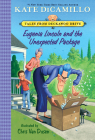 Eugenia Lincoln and the Unexpected Package: Tales from Deckawoo Drive, Volume Four (Tales from Mercy Watson's Deckawoo Drive #4) By Kate DiCamillo, Chris Van Dusen (Illustrator) Cover Image