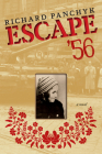 Escape '56: A Novel By Richard Panchyk Cover Image