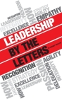 Leadership by the Letters: Stories, Thoughts, Approaches from a Leader By Rodney Ratcliff Cover Image