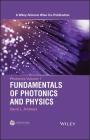 Photonics, Volume 1: Fundamentals of Photonics and Physics (Wiley-Science Wise Co-Publication) By David L. Andrews Cover Image