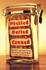 Pickled, Potted, and Canned: How the Art and Science of Food Preserving Changed the World Cover Image