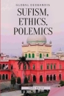 Global Deobandis: Sufism, Ethics, Polemics. By Fadl Rajih Cover Image