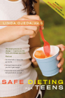 Safe Dieting for Teens By Linda Ojeda Cover Image