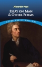 Essay on Man and Other Poems (Dover Thrift Editions) Cover Image