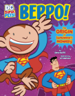 Beppo!: The Origin of Superman's Monkey (DC Super-Pets Origin Stories) By Steve Korté, Art Baltazar (Illustrator) Cover Image