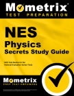 NES Physics Secrets Study Guide: NES Test Review for the National Evaluation Series Tests (Secrets (Mometrix)) By Mometrix Teacher Certification Test Team (Editor) Cover Image