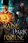 Raine of Dark Fortune By Susan Stradiotto Cover Image