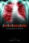 Severe Acute Respiratory Syndrome (Sars): From Benchtop to Bedside Cover Image