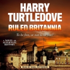 Ruled Britannia Lib/E Cover Image