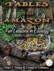 Fables of the Amazon: Fun Lessons in Ecology Cover Image