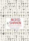 Mixed & Shaken: Essential Cocktails By Gianfranco Di Niso, Davide Manzoni, Fabio Petroni (Photographer) Cover Image