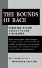 The Bounds of Race By Dominick LaCapra (Editor) Cover Image